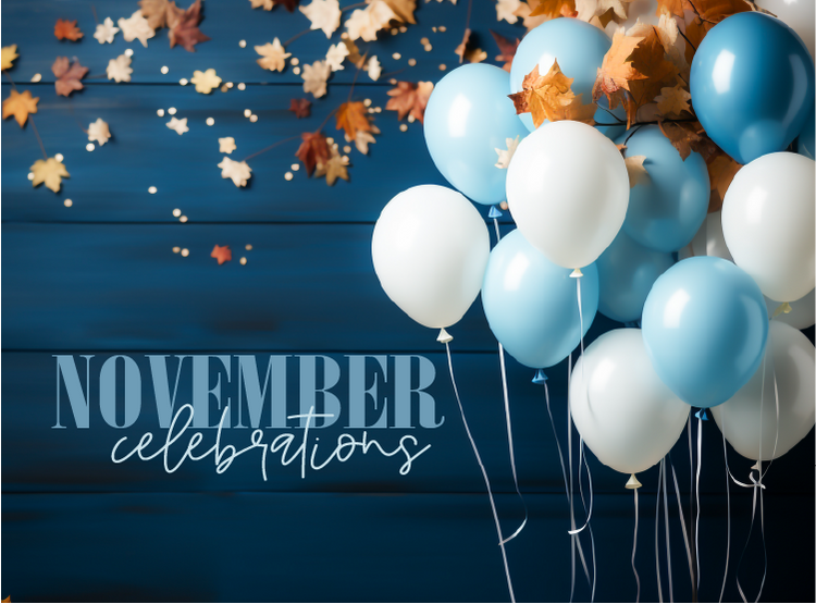 NOVEMBER Celebrations